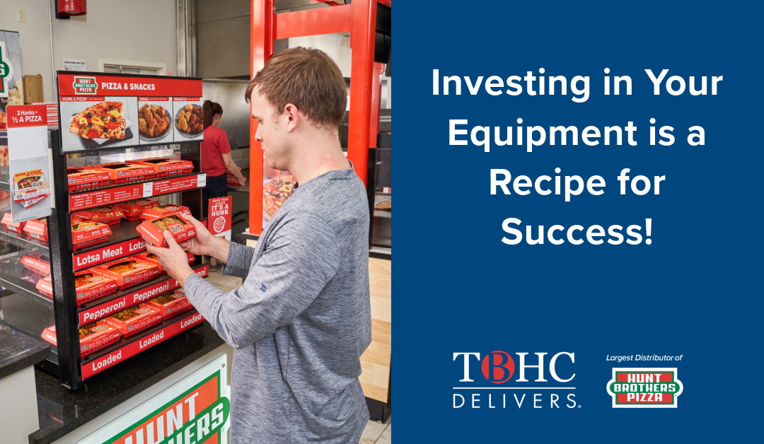 Investing in Your Equipment is a Recipe for Success!